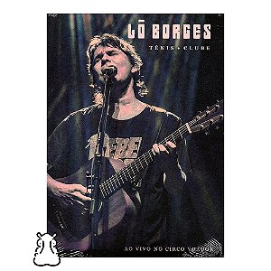 DVD Lô Borges - Tênis + Clube - Ao Vivo No Circo Voador - Hm