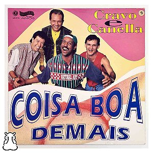 LP Grupo Cravo e Canella - Coisa Boa Demais - Vinil - Hm