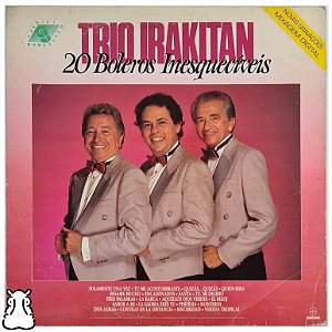 LP Trio Irakitan 20 Boleros Inesquecíveis - Vinil 1990 - Hm