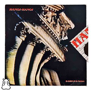 LP Hanoi Hanoi - O Ser e o Nada - Disco Vinil Encarte - Hm