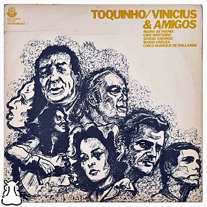 LP Toquinho, Vinícius e Amigos - 1974 - Disco de Vinil - Hm