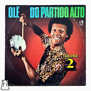 LP Olé Do Partido Alto Volume 2 - Disco de Vinil 1976 - Hm