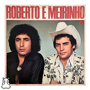 LP Roberto e Meirinho - A Noite É Uma Delicia - Vinil - Hm