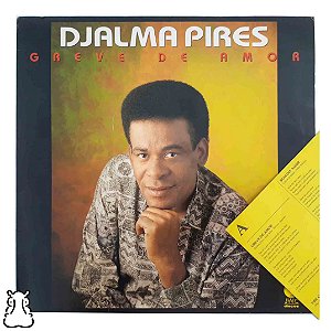 LP Djalma Pires - Greve de Amor - Vinil  Encarte - Hm