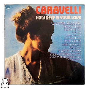 LP Caravelli - How Deep Is Yor Love Disco de Vinil 1978 - Hm