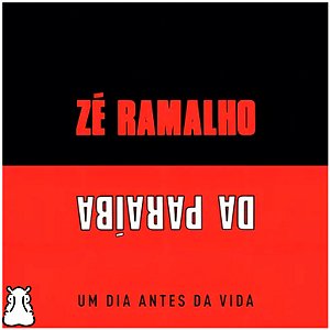 CD Zé Ramalho - Um Dia Antes Da Vida 2021 Novo Lacrado - Hm