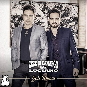 CD Zezé di Camargo e Luciano - Dois Tempos 2016 Lacrado - Hm