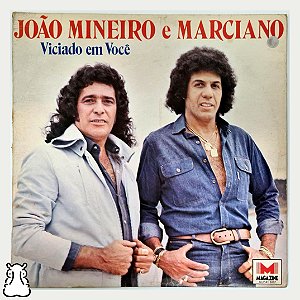 LP João Mineiro e Marciano - Viciado em Você - Vinil 1991 - Hm