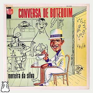 LP Moreira da Silva - Conversa de Botequim - 1970 Vinil - Hm