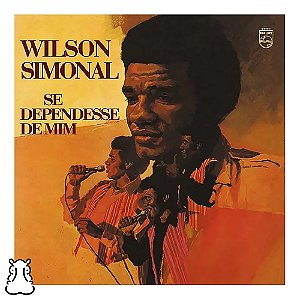 LP Wilson Simonal - Se Dependesse De Mim - Novo Lacrado - Hm