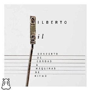 CD Gilberto Gil Concerto Cordas Máquinas Ritmo - Novo - Hm