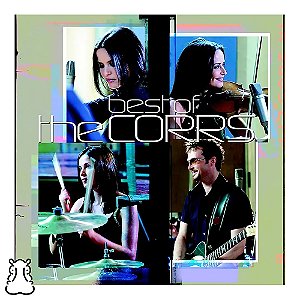 CD The Corrs - Best Of The Corrs - Novo Lacrado - Hm