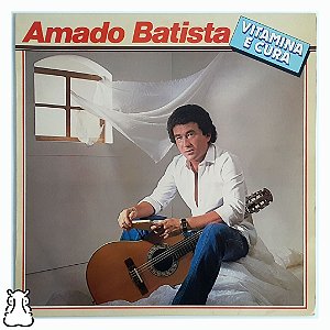 LP Amado Batista - Vitamina e Cura Disco de Vinil 1986 - Hm