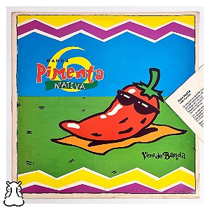 LP Banda Pimenta Nativa Vou de Banda Vinil 1993 encarte - Hm