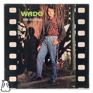 LP Wado - Sem Destino - Disco de Vinil Com Dedicatória - Hm