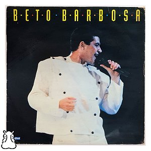 LP Beto Barbosa - Beijinho na Boca - Vinil 1990 Encarte - Hm