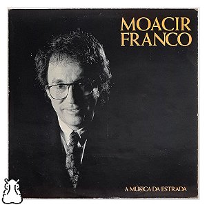 LP Moacir Franco - A Música Da Estrada Disco Vinil 1991 - Hm