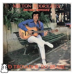 LP Milton Rodrigues - O Trovador Do Brasil Disco Vinil - Hm
