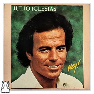 LP Julio Iglesias - Hey! - Disco de Vinil 1980 - Hm
