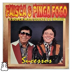LP Faísca e Pinga Fogo Sucessos Dupla Mais Quente Vinil - Hm
