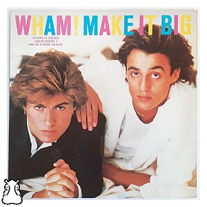 LP Wham! - Make It Big - Disco de Vinil 1984 - Hm