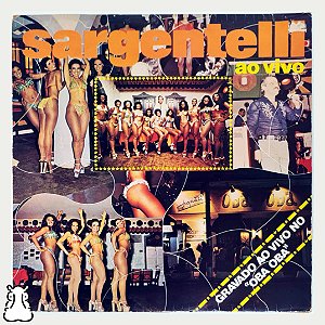 LP Sargentelli - Ao Vivo - Vinil Com Dedicatória 1976 - Hm