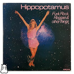 LP Hippopotamus - Funk Rock Reggae Other Things - Vinil - Hm