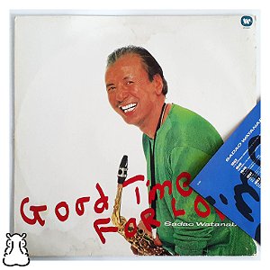 LP Sadao Watanabe - Good Time For Love - Vinil 1987 - Hm