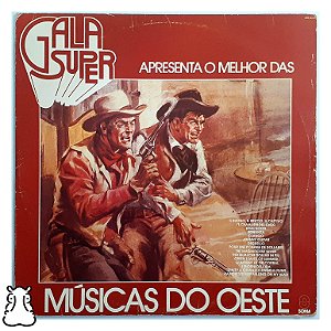 LP Gala Super Apresenta Melhor das Músicas Oeste Vinil - Hm