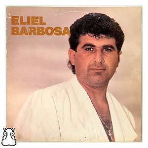 LP Eliel Barbosa - Venha - Disco de Vinil 1992 - Hm