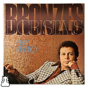 LP Pery Ribeiro Bronzes e Cristais 1976 Disco de Vinil - Hm