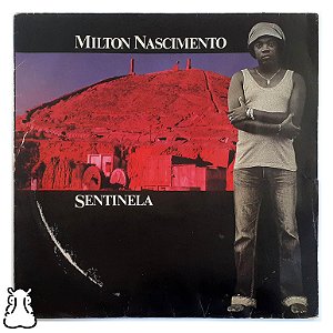 LP Milton Nascimento - Sentinela - Disco de Vinil 1980 - Hm
