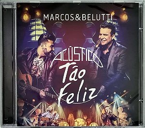 CD Marcos & Belutti - Acústico Tão Feliz - Novo Lacrado - Hm