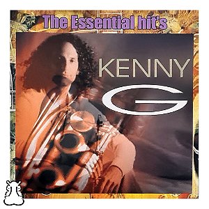 CD Kenny G - Essential Hits Songbird Silhouette - Novo - Hm
