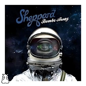 CD Sheppard - Bombs Away - 2014 Novo Lacrado - Hm