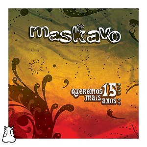 CD Maskavo - Queremos Mais 15 Anos Ao Vivo Novo Lacrado - Hm