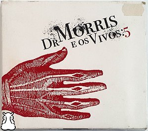 CD Morris - Dr. Morris e os Vivos: 5 - 2007 - Hm