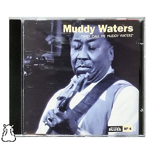CD Muddy Waters - They Call Me - Mestres Do Blues N° 4 - Hm