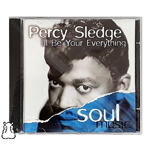 CD Percy Sledge - I'll Be Your Everything - Soul Music - Hm