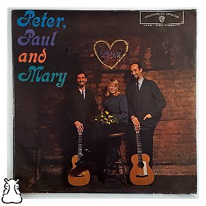 LP Peter, Paul Mary Five Hundred Miles Vinil Mono Leia - Hm