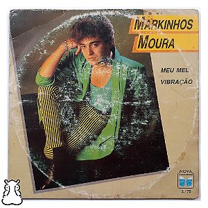 Compacto Markinhos Moura Meu Mel / Vibração Vinil 1987 - Hm