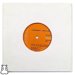 Compacto Lindomar Castilho Você Doida Demais Vinil 1974 - Hm
