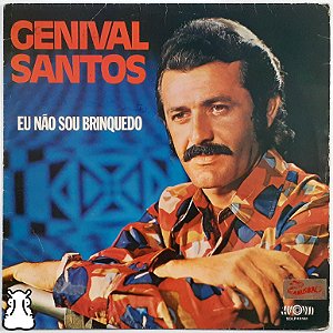 LP Genival Santos - Eu Não Sou Brinquedo - Vinil 1975 - Hm