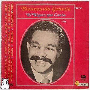 LP Bienvenido Granda - El Bigote Que Canta - Vinil 1975 - Hm