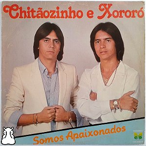 LP Chitãozinho & Xororó - Somos Apaixonados Vinil 1982 - Hm