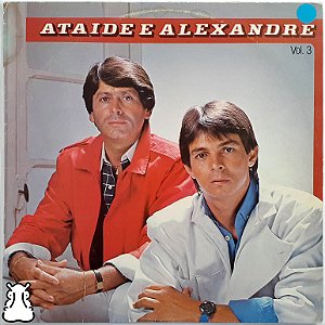 LP Ataíde e Alexandre - Vol. 3 - Disco de Vinil 1986 - Hm