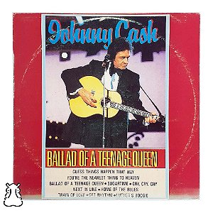 LP Johnny Cash - Ballad Of A Teenage Queen - Vinil - Leia