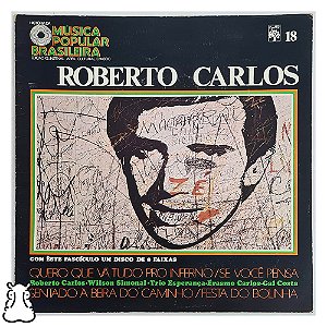 LP Roberto Carlos - História da MPB - N° 18 - Vinil - Hm