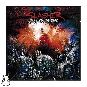 CD Slasher - Pray For The Dead - 2011 - Novo Lacrado - Hm