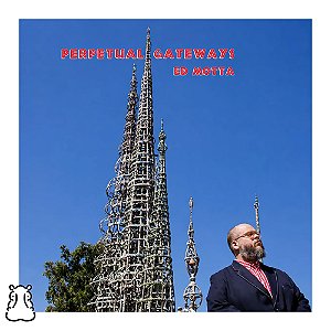CD Ed Motta - Perpetual Gateways - 2016 - Novo Lacrado - Hm